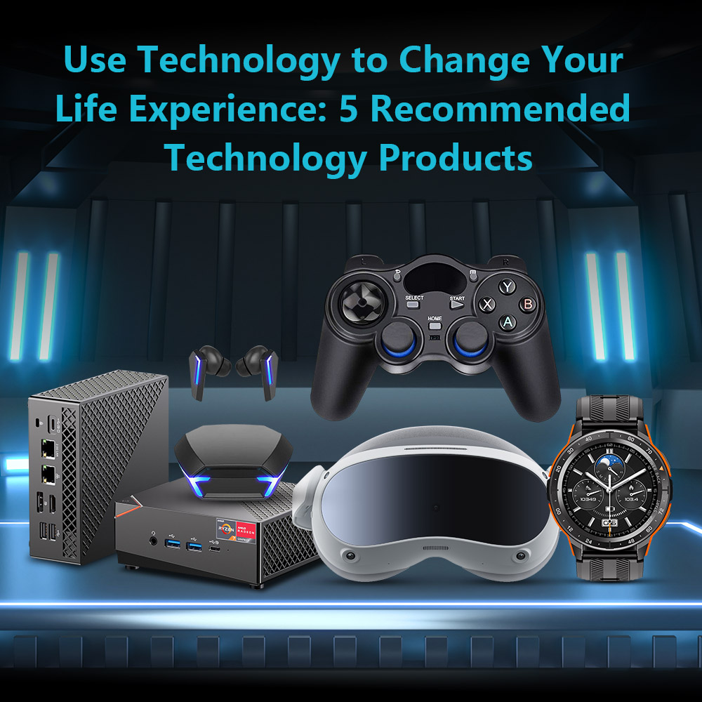 TECHNOLOGY AND EVERYDAY LIFE The Latest Technology Products Revolutionizing Everyday Life